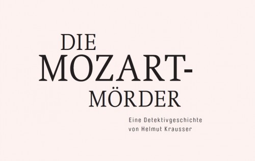 Die Mozartmörder - Helmut Krausser